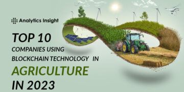 Top 10 Companies Using Blockchain Technology in Agriculture in 2023