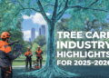 Tree Care Industry Highlights For 2025–2026